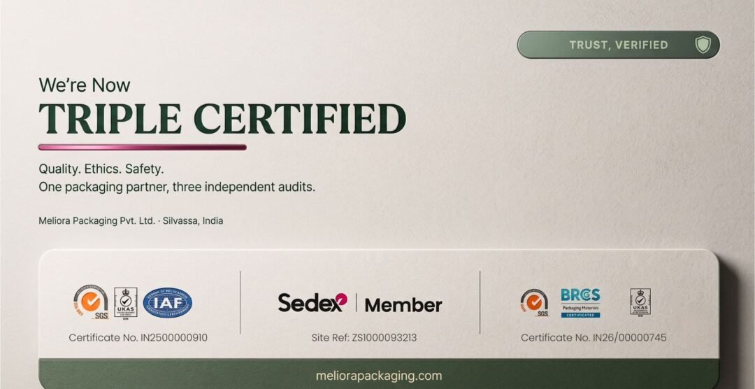 Meliora Packaging- ISO-Sedex-BRCGS-certified-packaging-manufacturer.